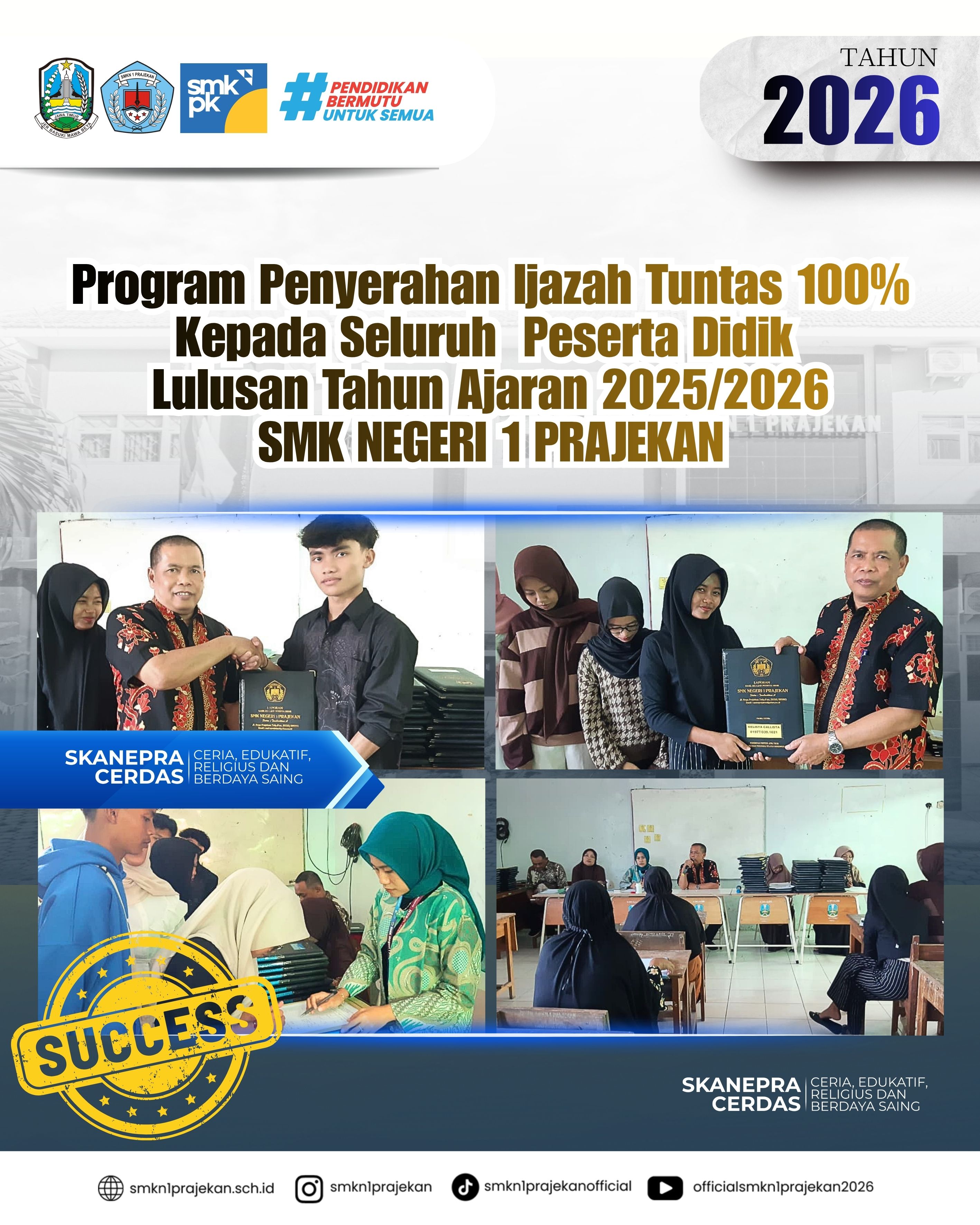 Program Penyerahan ijazah tuntas100% kepada seluruh  Peserta didik lulusan Tahun Ajaran 2025/2026